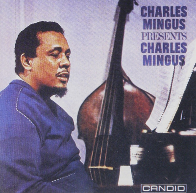 “Pressed for All Time,” Vol. 3 — producer Nat Hentoff on Charles Mingus
