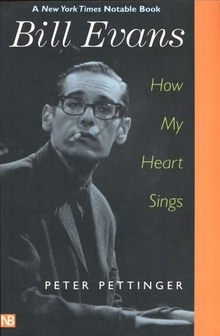 Bill Evans How My Heart Sings/Yale Press