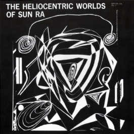 Sun Ra Heliocentric Worlds Vol. 1