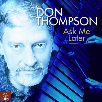 Don Thompson – a playlist by Bob Hecht
